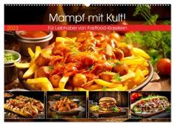 Mampf mit Kult! - Für Liebhaber von Fastfood-Klassikern (Wandkalender 2024 DIN A2 quer), CALVENDO Monatskalender