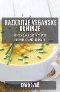 Razkritje Veganske Kuhinje