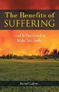 The Benefits of Suffering