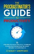 The Procrastinator's Guide to Productivity