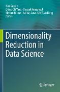 Dimensionality Reduction in Data Science