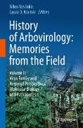 History of Arbovirology: Memories from the Field