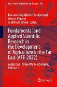 Fundamental and Applied Scientific Research in the Development of Agriculture in the Far East (AFE-2022)