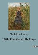 Little Frankie at His Plays