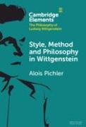 Style, Method and Philosophy in Wittgenstein