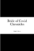 Bride of Covid Chronicles