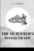 The Murderer's Masquerade