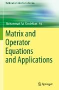Matrix and Operator Equations and Applications