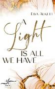 A Light Is All We Have