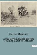 Army Boys in France or From Training Camp to Trenches