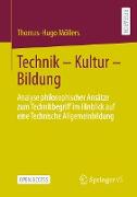 Technik ¿ Kultur ¿ Bildung