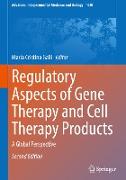 Regulatory Aspects of Gene Therapy and Cell Therapy Products