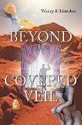 Beyond the Covered Vail