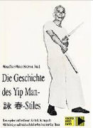 Die Geschichte des Yip Man-Stiles