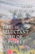 The Reluctant Guru Of Alphabet City