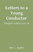Letters to a Young Conductor