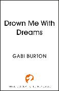 Drown Me With Dreams
