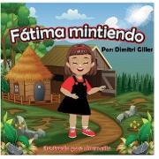 Fatima Mintiendo