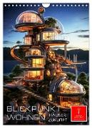 Blickpunkt Wohnen Häuser Zukunft (Wandkalender 2024 DIN A4 hoch), CALVENDO Monatskalender