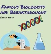 Famous Biologists and Breakthroughs