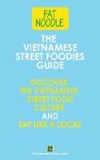 The Vietnamese Street Foodies Guide