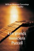 Les grands musiciens Purcell