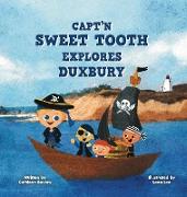 Capt'n Sweet Tooth Explores Duxbury