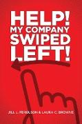 Help! My Company Swiped Left!