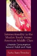 Intersectionality in the Muslim South Asian-American Middle Class