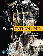 Better Python Code: A Guide for Aspiring Experts