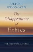 The Disappearance of Ethics