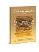 Cristianismo, Caso Sin Resolver Edicion Actualizada Y Ampliada