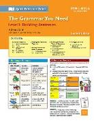 Building Sentences: The Grammar You Need, Level 1