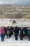 Voices of Antiquity Encouraging Today