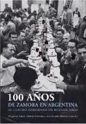100 AÑOS DE ZAMORA EN ARGENTINA