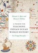 A Primer for Teaching Indian Ocean World History