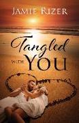 Tangled With You