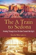 The A Train to Sedona