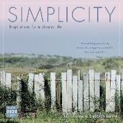 Simplicity: Inspirations for a Simpler Life -- Deborah Dewit