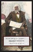 Frederick Douglass: Selected Writings and Speeches