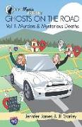 Common Mystics Present Vol. 1 Ghosts on the Road: Murders & Mysterious Deaths