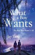 What a Boy Wants: The Boy That Wants It All