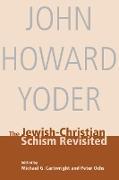 The Jewish-Christian Schism Revisited