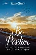 Be Positive: Stress-Free And Single