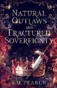 Natural Outlaws and Fractured Sovereignty