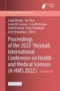 Proceedings of the 2022 'Aisyiyah International Conference on Health and Medical Sciences (A-HMS 2022)