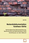 Bestandsdokumentation Gutshaus Göritz