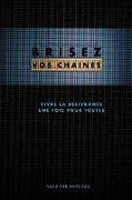 Brisez vos chaines (French edition): Break Free