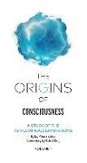 The Origins of Consciousness - Volume 1: The Study of Ten Luminous Emanations