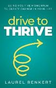 Drive to Thrive